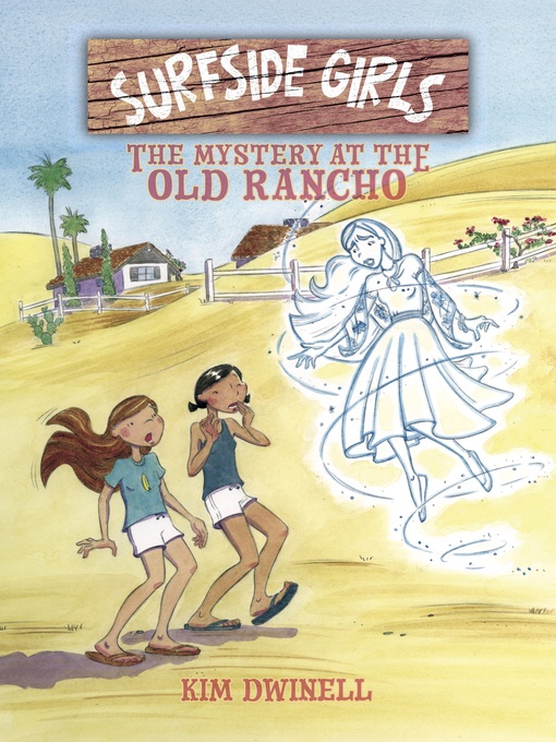 Title details for The Mystery at the Old Rancho by Kim Dwinell - Available